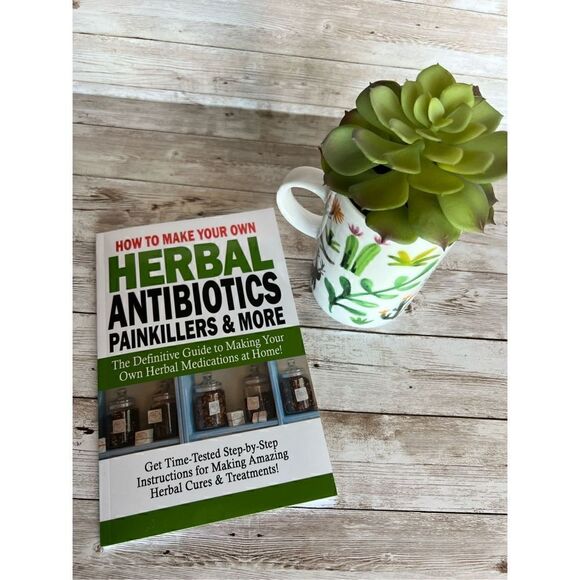 How To Make Your Own Herbal Antibiotics Painkillers & More Amazing At Home Guide - Picture 3 of 7